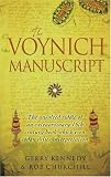 The Voynich Manuscript: The Unsolved Riddle of an Extraordinary Book Which has Defied Interpretation for Centuries