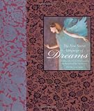 The new secret language of dreams : the illustrated key to understanding the mysteries of the unconscious