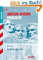 Landeskunde USA f�r G8. Enth�lt aktuelle Entwicklungen unter Barack Obama. Abitur-Wissen Englisch