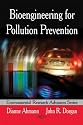 Bioengineering for Pollution Prevention