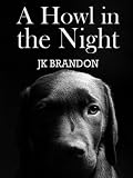 A Howl in the Night
