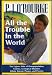 PJ O'Rourke's All the Trouble in the World