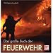 Das gro�e Buch der Feuerwehr