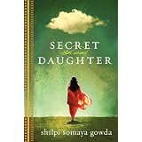 Secret Daughterby Shilpi Somaya Gowda