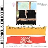 Serenade to a Bus Seat (Keepnews Collection)