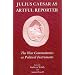 Julius Caesar as Artful Reporter: The War Commentaries as Political Instruments