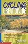 Cycling the Great Divide: From Canada to Mexico on America's Premier Long-distance Mountain Bike Route