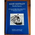 Maid Matelot: Adventures of a Wren Stoker in World War Two, Featuring D-day in Southampton