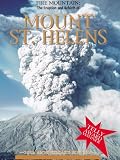 Fire Mountain: The Eruption and Rebirth of Mount St. Helens