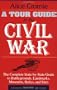 A Tour Guide to the Civil War, Fourth Edition: The Complete State-by-State Guide to Battlegrounds, Landmarks, Museums, Relics, and Sites