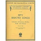 Buy Fifty Selected Songs for Low Voice by Schubert , Schumann, Brahms, Wolf, and Strauss,... by Florence Easton