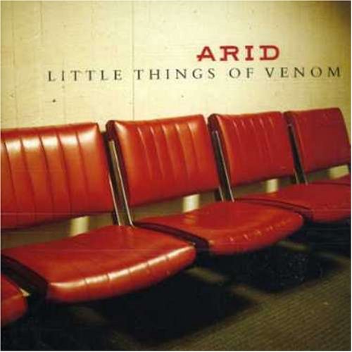 Arid - Little Things Of Venom - Zortam Music