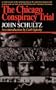 The Chicago Conspiracy Trial