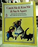 Catch Me & Kiss Me & Say It Again