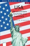 USA - Die unvollendete Geschichte einer Supermacht - Peter W. Schroeder