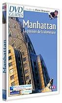 DVD Guides : New York - Manhattan, démesure et passion