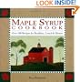 Maple Syrup Cookbook: 100 Recipes for Breakfast, Lunch & Dinner