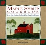 Maple Syrup Cookbook: Over 100 Recipe...