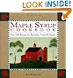 Maple Syrup Cookbook: 100 Recipes for Breakfast, Lunch & Dinner
