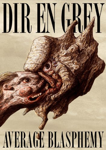AVERAGE BLASPHEMY [DVD] by DIR EN GREY