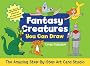 Amazing Step-by-Step Art Card Studio: Fantasy Creatures You Can Draw