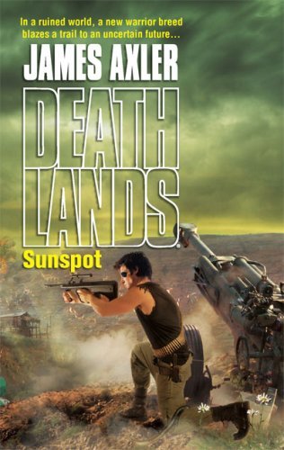 Sunspot (Deathlands Book 80)
