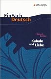 EinFach Deutsch - Textausgaben: Kabale und Liebe. Mit Materialien: Ein b�rgerliches Trauerspiel - Friedrich von Schiller