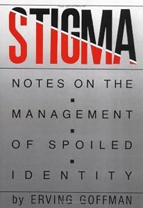 Image of Stigma: Notes on the Management of Spoiled Identity