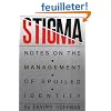Stigma: Notes on the Management of a Spoiled Identity