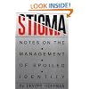 Stigma: Notes on the Management of Spoiled Identity