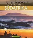 Highlights S&uuml;dafrika: Die 50 Ziele, die Sie gesehen haben sollten