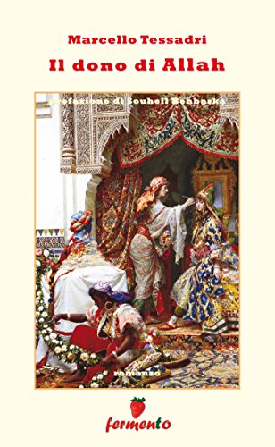 Il dono di Allah (Percorsi della memoria) (Italian Edition)
