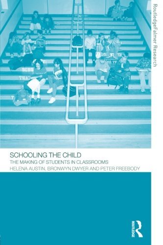 Schooling the Child: The Making of Students in Classrooms (Routledgefalmer Research) by Austin Helena Dwyer Bronwyn Freebody Peter (2002-11-10) Paperback