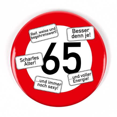 Cera & Toys Riesen Verkehrsschild Button zum 65. Geburtstag Cera & Toys Riesen Verkehrsschild Button zum 65. Geburtstag