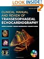 Clinical Manual and Review of Transesophageal Echocardiography, Second Edition