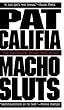 Macho Sluts: Erotic Fiction
