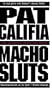 Macho Sluts: Erotic Fiction