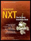 Advanced NXT: The Da Vinci Inventions Book (Technology in Action)