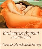 Enchantress Awaken! 24 Erotic Tales