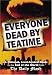 Everyone Dead By Teatime: A Rational, Level-headed Guide to the End of the World from The Daily Mash