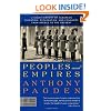 Peoples and Empires: A Short History of European Migration, Exploration, and Conquest, from Greece to the Present (Modern Library Chronicles)
