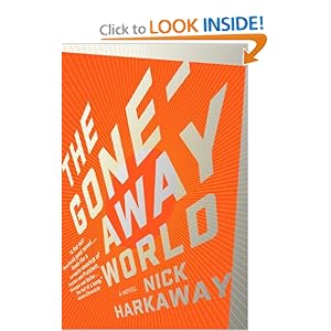 The Gone-Away World - Nick Harkaway