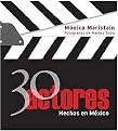 30 actores hechos en Mexico/ 30 Actors Made in Mexico (Paperback)