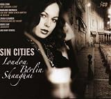 Sin Cities: London, Berlin, Shangai