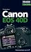 Canon EOS 40D: Kamerawissen von A-Z