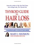 Thyroid Guide To Hair Loss: Conventional And Holistic Help For People Suffering Thyroid-Related Hair Loss