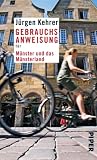 Gebrauchsanweisung f&uuml;r M&uuml;nster und das M&uuml;nsterland - J&uuml;rgen Kehrer