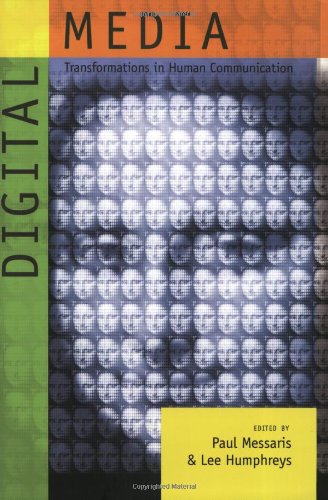 Digital Media: Transformations in Human Communication