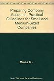 Preparing company accounts : practical guidelines for small and medium-sized companies