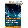 From Brand Vision to Brand Evaluation: The strategic process of growing and strengthening brands